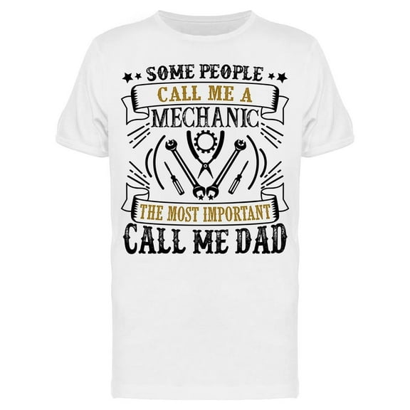 Mechanic Father. Saying T-Shirt Men -Image by Shutterstock, Male x-Large