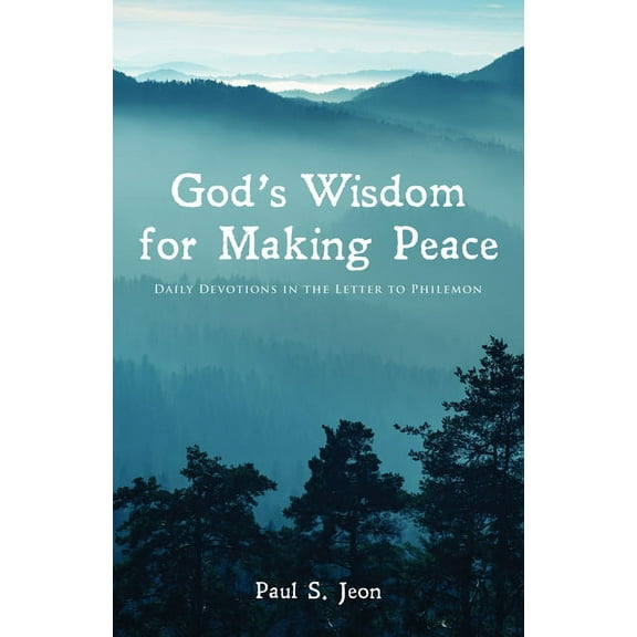 God's Wisdom for Making Peace (Paperback)