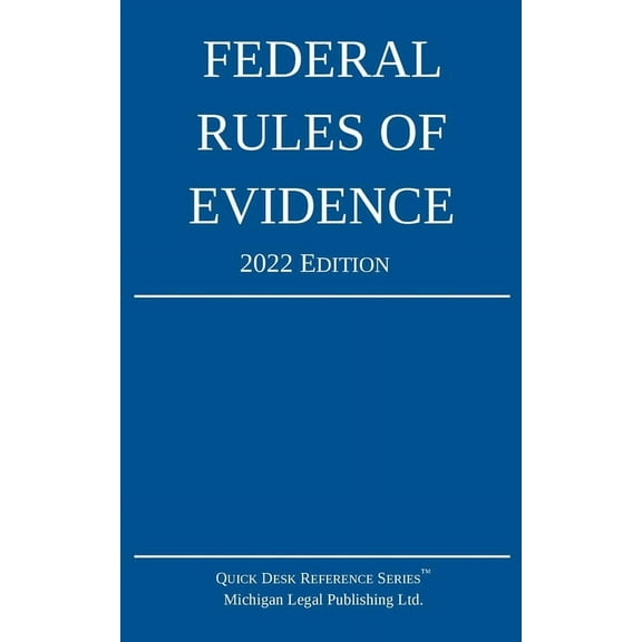 Federal Rules of Evidence; 2022 Edition: With Internal Cross-References, (Paperback)
