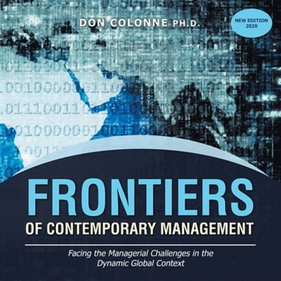 Frontiers of Contemporary Management: Facing the Managerial Challenges in the Dynamic Global Context (Paperback)