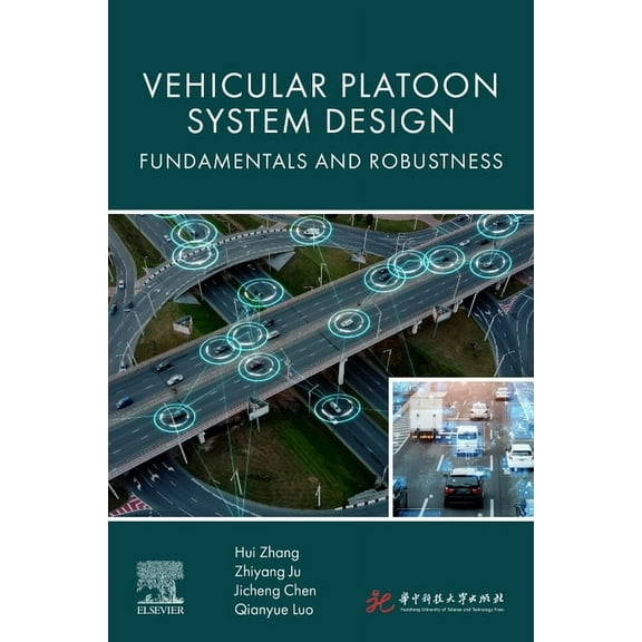 Vehicular Platoon System Design: Fundamentals and Robustness, (Paperback)