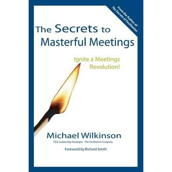 The Secrets to Masterful Meetings