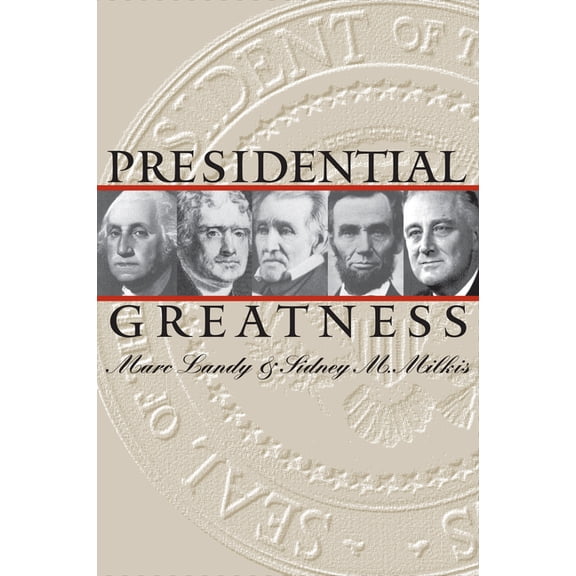 Presidential Greatness, (Paperback)