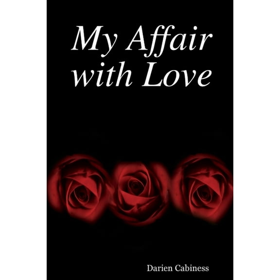 My Affair with Love, (Paperback)