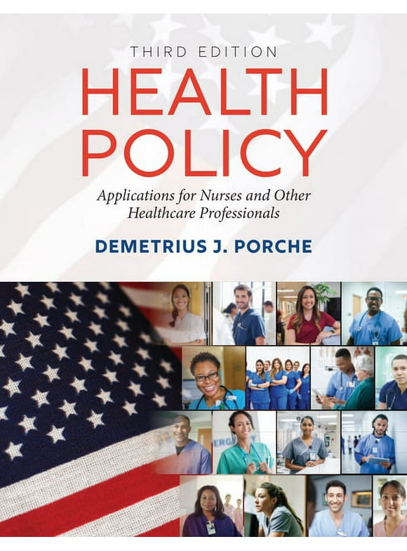 Health Policy: Applications for Nurses and Other Healthcare Professionals (Paperback)