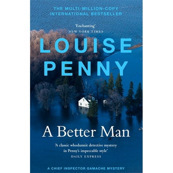 Pre-Owned A Better Man: (A Chief Inspector Gamache Mystery Book 15) (Paperback) 1529386667 9781529386660