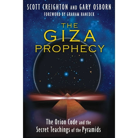 The Giza Prophecy : The Orion Code and the Secret Teachings of the (Best Code Teaching Websites)