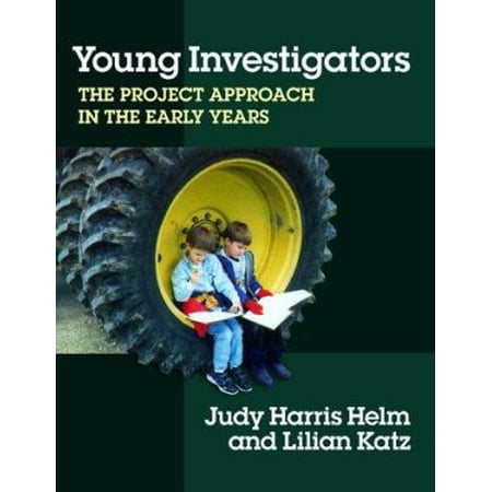 Young Investigators: The Project Approach in the Early Years (Early Childhood Education Series), Used [Paperback]