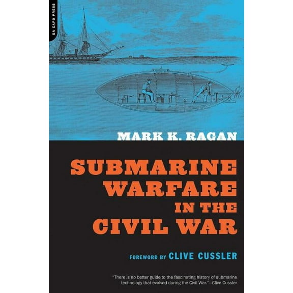 Submarine Warfare in the Civil War, (Paperback)