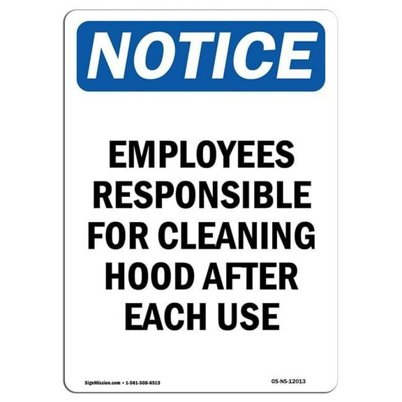 SignMission OS-NS-A-1218-V-12013 12 x 18 in. OSHA Notice Sign - Employees Responsible for Cleaning