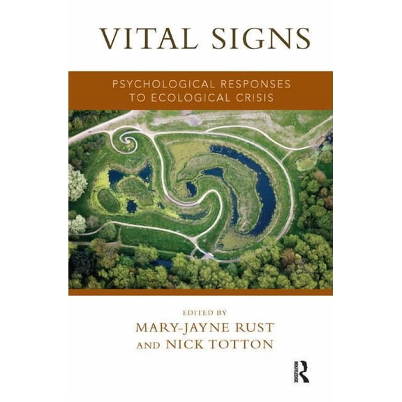 Vital Signs: Psychological Responses to Ecological Crisis, (Paperback)