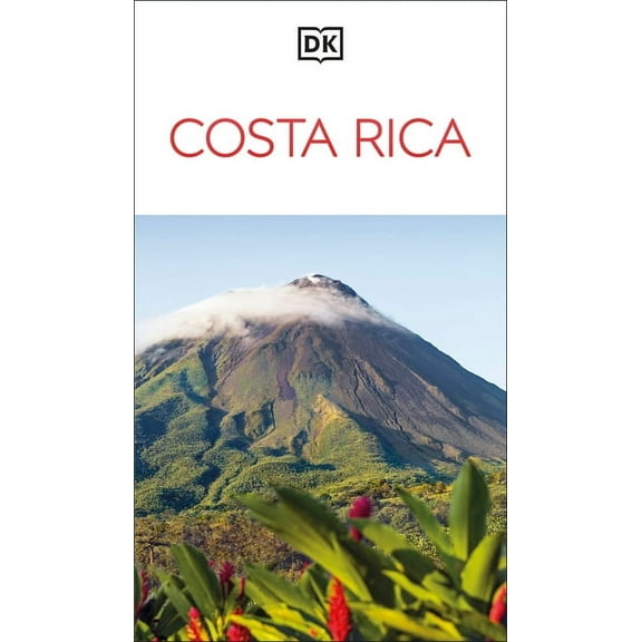 Travel Guide DK Costa Rica: Must-See Sights. Culture & History. Detailed Maps & Tours. Covers San JosÃ©, La Fortuna, Monteverd, (Paperback)