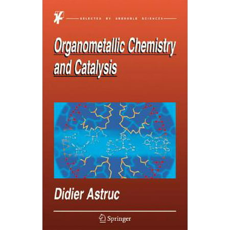 Organometallic Chemistry And Catalysis Walmart Com