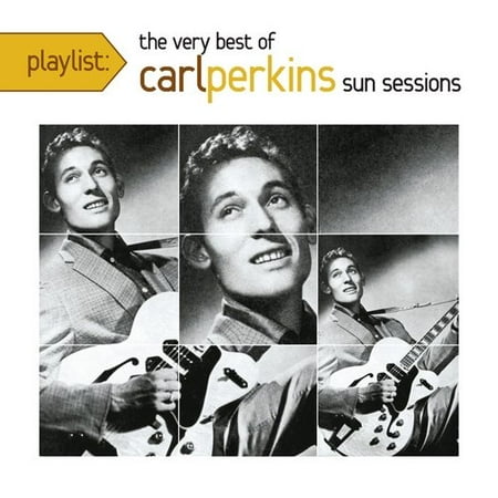 Playlist: The Very Best Of Carl Perkins Sun Sessions