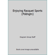 Enjoying Racquet Sports (Pddngtn) [Paperback - Used]