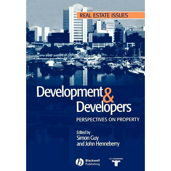Real Estate Issues: Development and Developers: Perspectives on Property (Paperback)