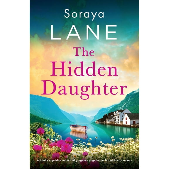 The Lost Daughters The Hidden Daughter: A totally unputdownable and gorgeous page-turner full of family secrets, Book 7, (Paperback)