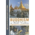 thumbnail image 1 of Buddhism in World Cultures: Comparative Perspectives, 1 of 2