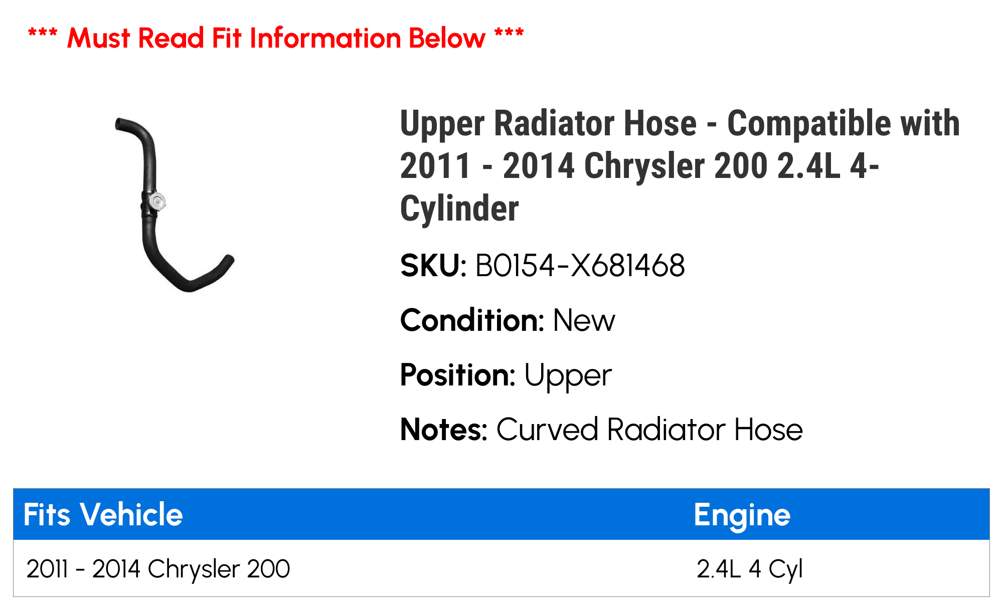 Upper Radiator Hose - Compatible with 2011 - 2014 Chrysler 200 2.4L 4-Cylinder 2012 2013