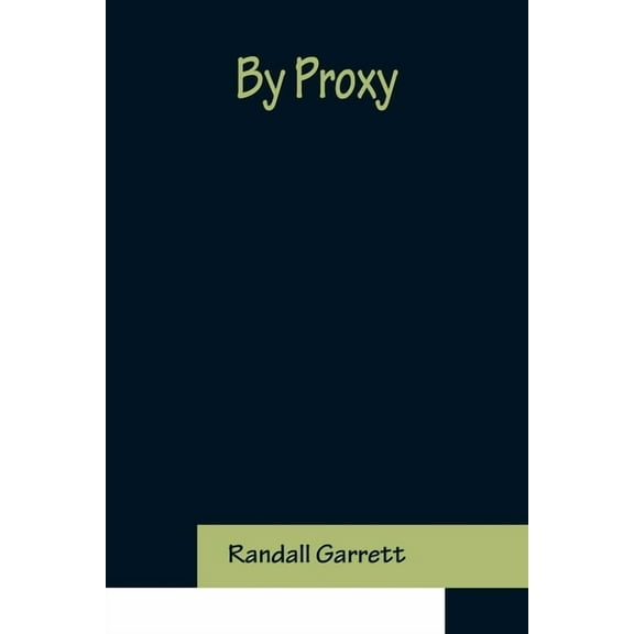 By Proxy (Paperback)