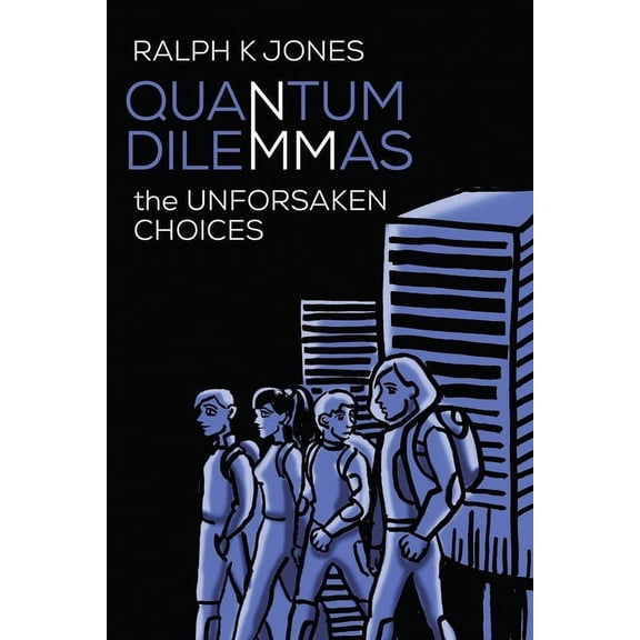 The Unforsaken Dilemmas: Quantum Dilemmas (Paperback)