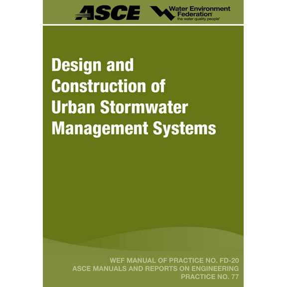 Manual of Practice: Design and Construction of Urban Stormwater Management Systems (Series #20) (Paperback)