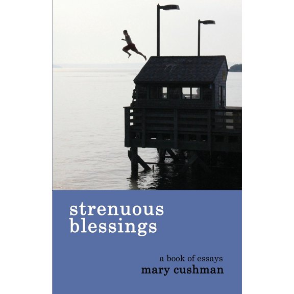 Strenuous Blessings (Paperback)