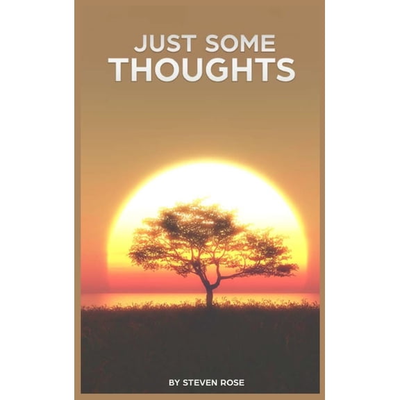 Just Some Thoughts, (Hardcover)