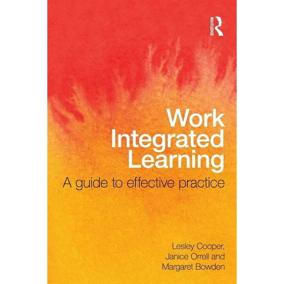 Work Integrated Learning: A Guide to Effective Practice, (Paperback)