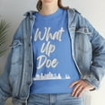 thumbnail image 6 of What Up Doe T-Shirt - Unleash Your Bold Style - City Skyline Graphic-Unisex, 6 of 7