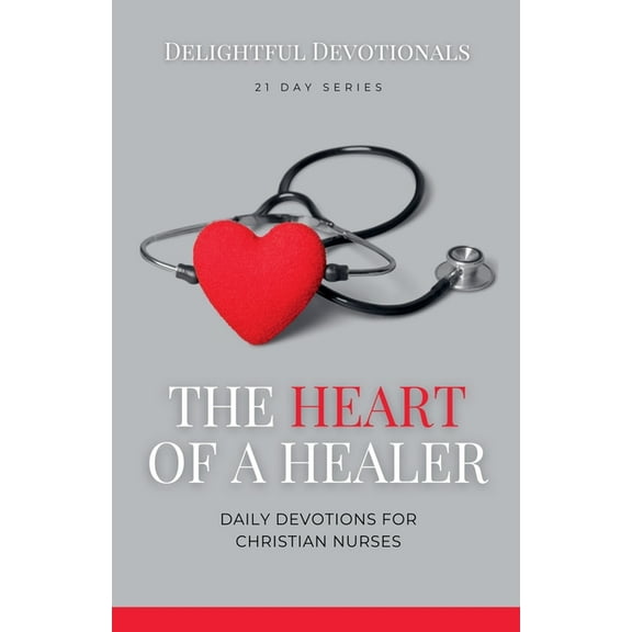 The Heart of a Healer, (Paperback)