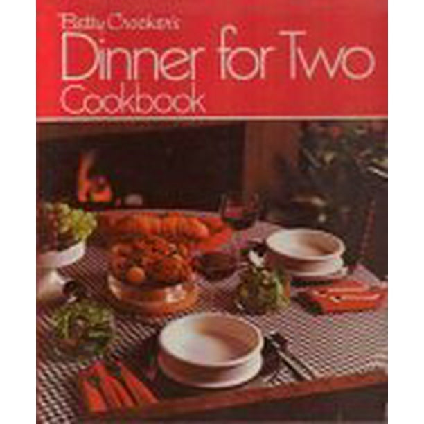 Betty Crockers Dinner For Two Cookbook 3870