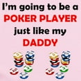 thumbnail image 2 of CafePress - Poker Player Like My Daddy Body Suit - Baby Light Bodysuit, Size Newborn - 24 Months, 2 of 4