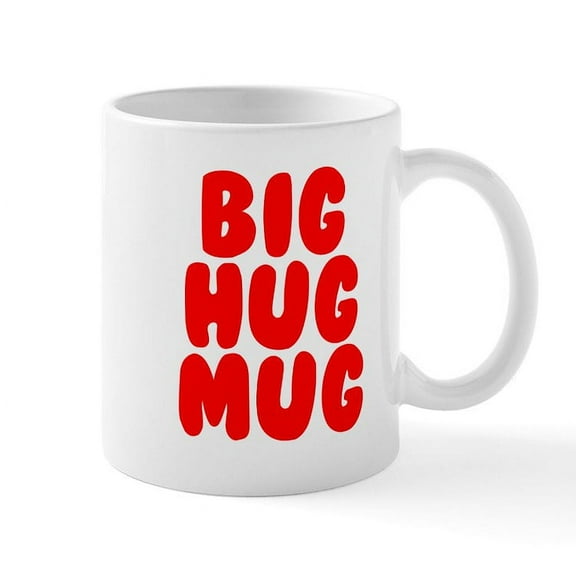 CafePress - Big Hug - 11 oz Ceramic Mug - Novelty Coffee Tea Cup