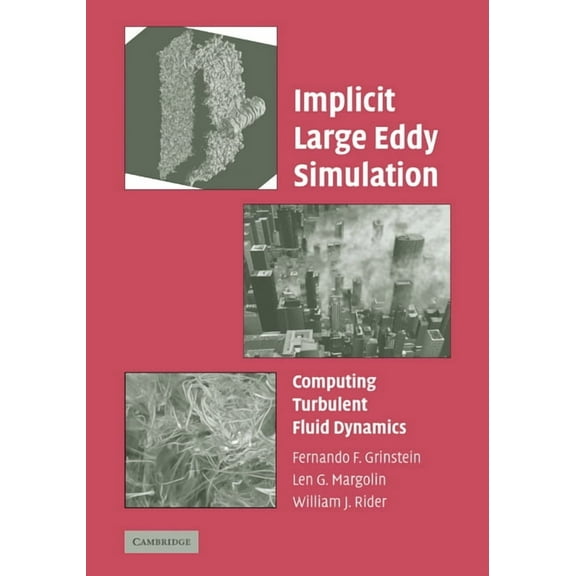 Implicit Large Eddy Simulation: Computing Turbulent Fluid Dynamics, (Paperback)