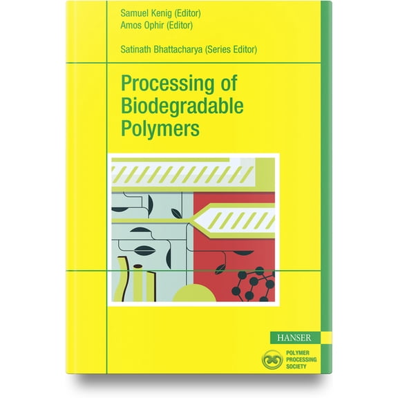 Processing of Biodegradable Polymers (Hardcover)