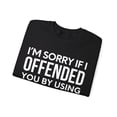 thumbnail image 3 of Funny Saying Sorry If I Offended Science Women Men  Gildan 18000 Sweatshirt, 3 of 4