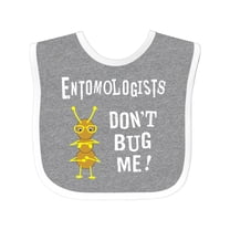 Inktastic Entomologists Bug White Text Boys or Girls Baby Bib
