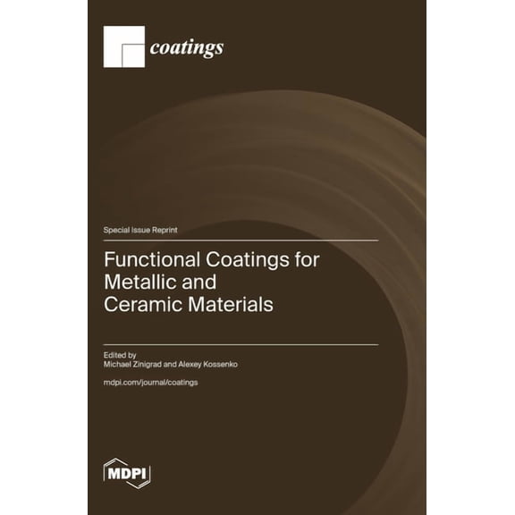 Functional Coatings for Metallic and Ceramic Materials, (Hardcover)