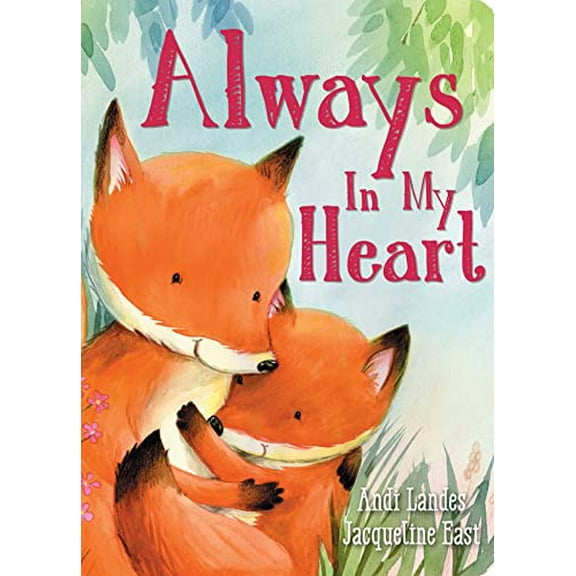 Pre-Owned Always In My Heart (Padded Board Books for Babies), 9781684125852, 1684125855, Paperback, Illustrated edition