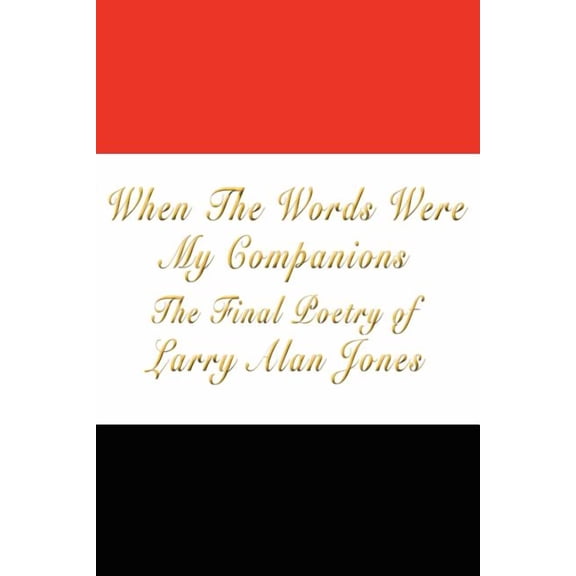 When the Words Were My Companions