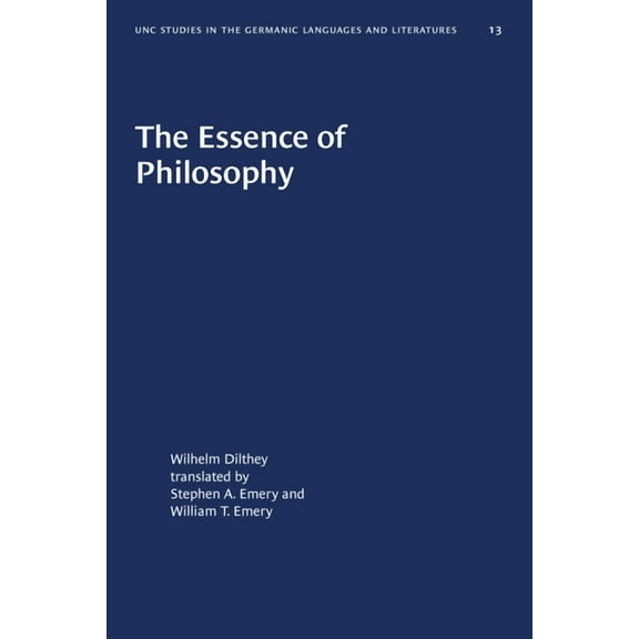 University of North Carolina Studies in The Essence of Philosophy, Book 13, (Paperback)