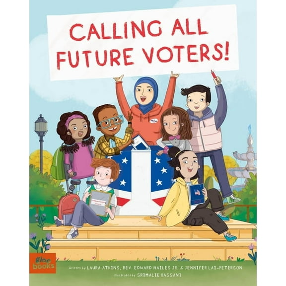 Calling All Future Voters!, (Hardcover)