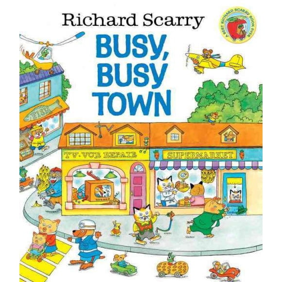 Richard Scarry Est Occupé, Ville Occupée, Riche et Couverte d'Une Couverture Rigide