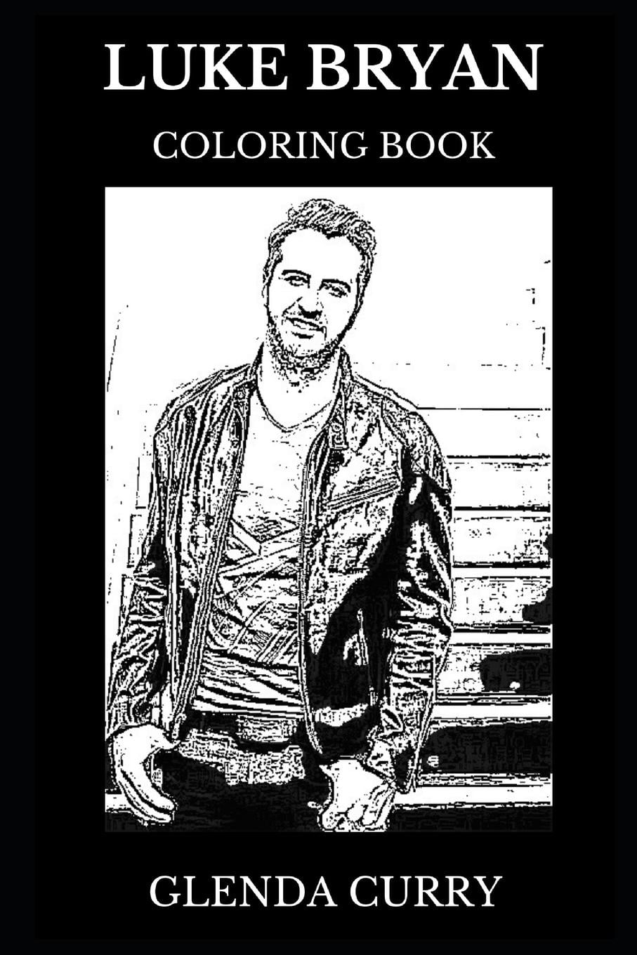 Luke Bryan Books Luke Bryan Coloring Book Award Winning Country Musician And Legendary Singer Acclaimed Lyricist And Sex Symbol Inspired Adult Coloring Book Series 0 Paperback Walmart Com Walmart Com