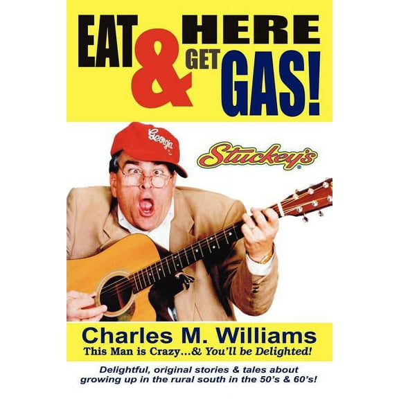 Eat Here & Get Gas (Paperback)