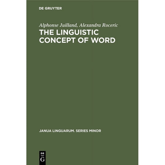 Janua Linguarum. Series Minor The Linguistic Concept of Word: Analytic Bibliography, Book 130, (Hardcover)
