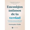 thumbnail image 1 of Enemigos íntimos de la verdad, de Wallis Christopher D, 1 of 2