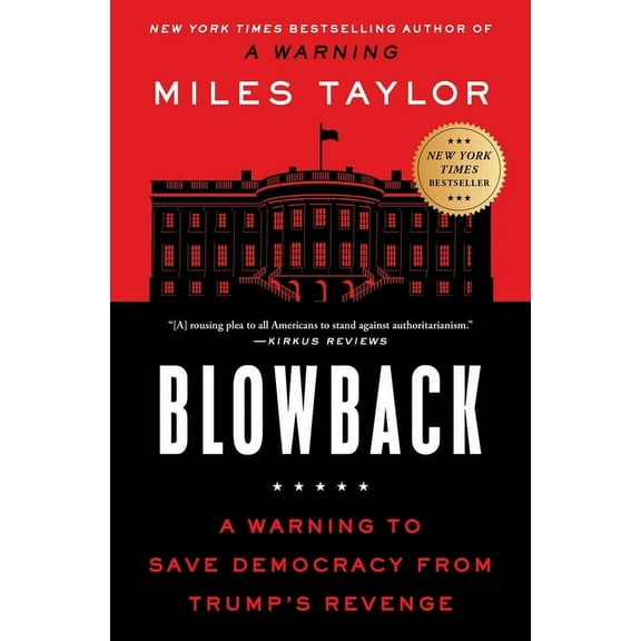 Blowback: A Warning to Save Democracy from Trump's Revenge, (Paperback)