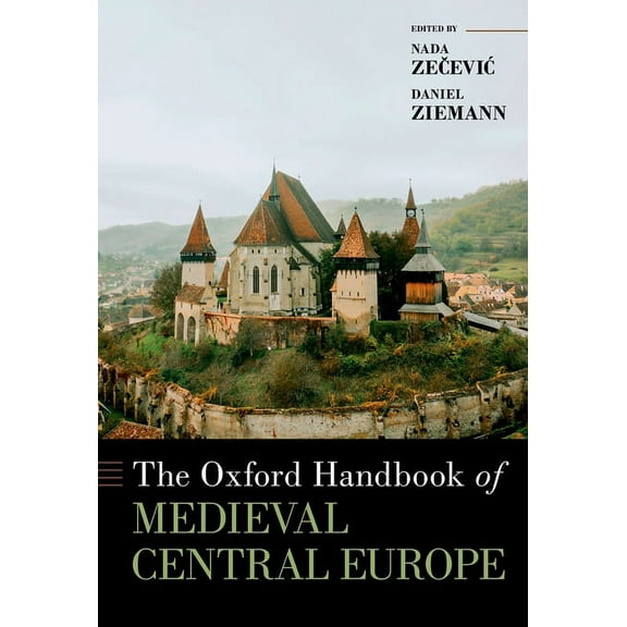 Oxford Handbook of Medieval Central Europe, (Hardcover)